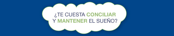 TE CUESTA CONCILIAR Y MANTENER EL SUEO?